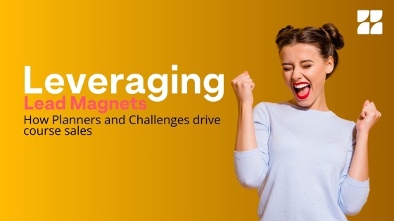 Lead Magnets for Course Sales: Planners and Challenges