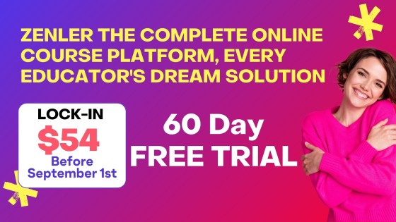 Zenler The Complete Online Course Platform, Every Educator's Dream Solution (Before September 1st)
