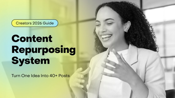 Content Repurposing System: Turn One Idea Into 40+ Posts (Creators 2026 Guide)