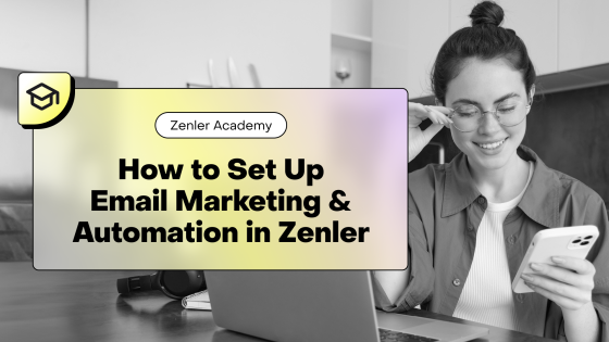 How to Set Up Email Marketing & Automation in Zenler (Complete 2026 Tutorial)