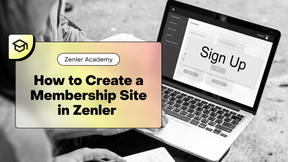 How to Create a Membership Site in Zenler (Step-by-Step Setup Guide for 2026)