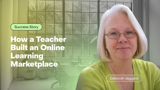 Deborah Jaggard Success Story: How a Teacher Built an Online Learning Marketplace with Zenler