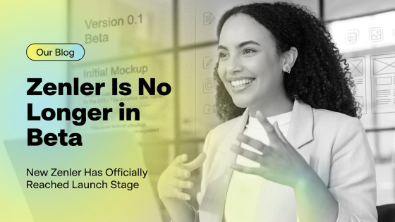 Zenler Is No Longer in Beta - New Zenler Has Reached Launch Stage
