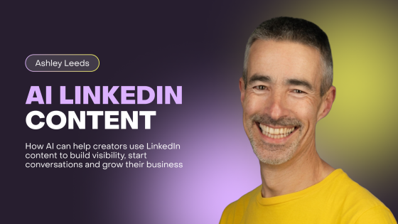 Ashley Leeds on AI LinkedIn Content