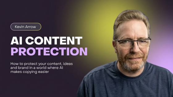 Kevin Arrow on AI Content Protection
