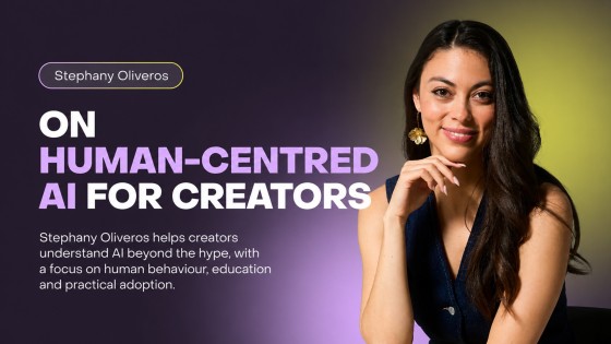 Stephany Oliveros On Human-Centred AI For Creators