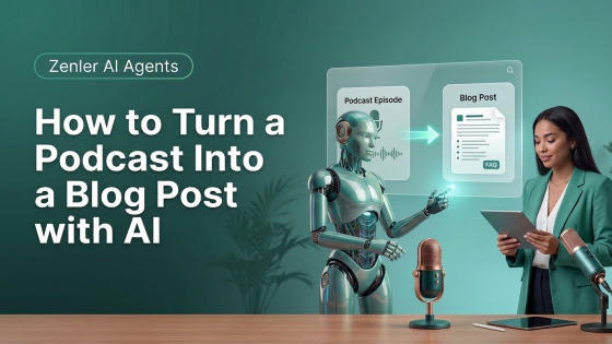 How to Turn a Podcast Into a Blog Post with AI