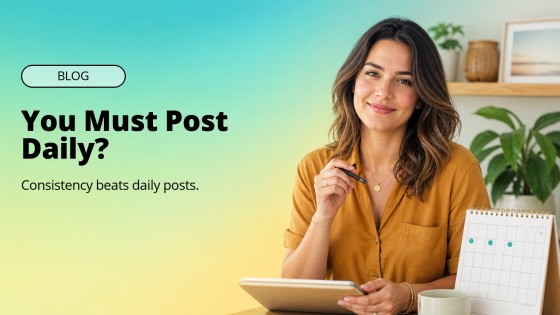 You Must Post Daily? Consistency Beats Daily Posts