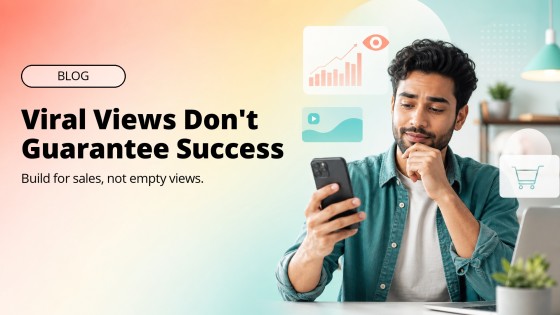Viral Views Don't Guarantee Real Business Success