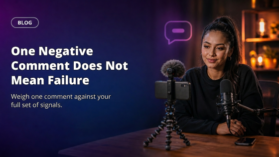 One Negative Comment Does Not Mean Failure