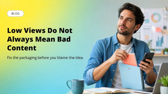 Low Views Do Not Always Mean Bad Content