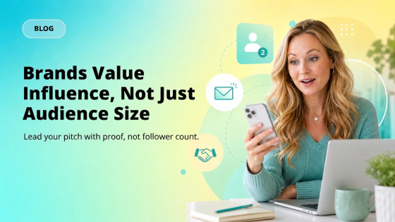 Brands Value Influence, Not Just Audience Size
