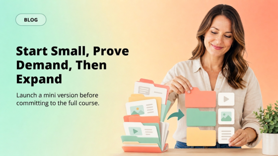 Start Small, Prove Demand, Then Expand