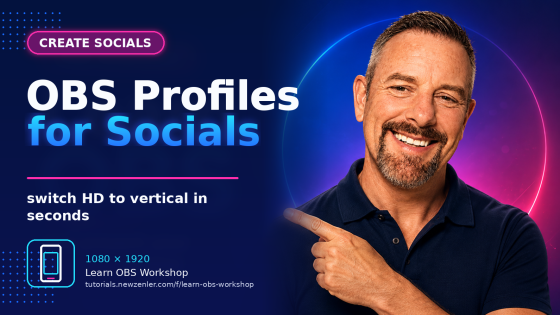 How to Use OBS Profiles for Vertical Social Videos