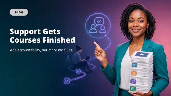 Support Gets Courses Finished