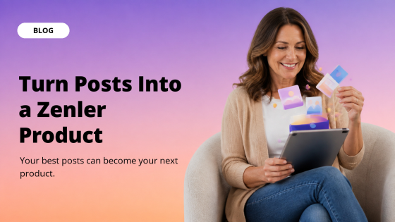 Turn Posts Into a Zenler Product