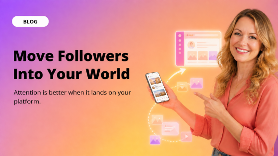 Move Followers Into Your World