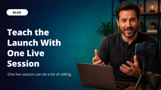 Teach the Launch With One Live Session