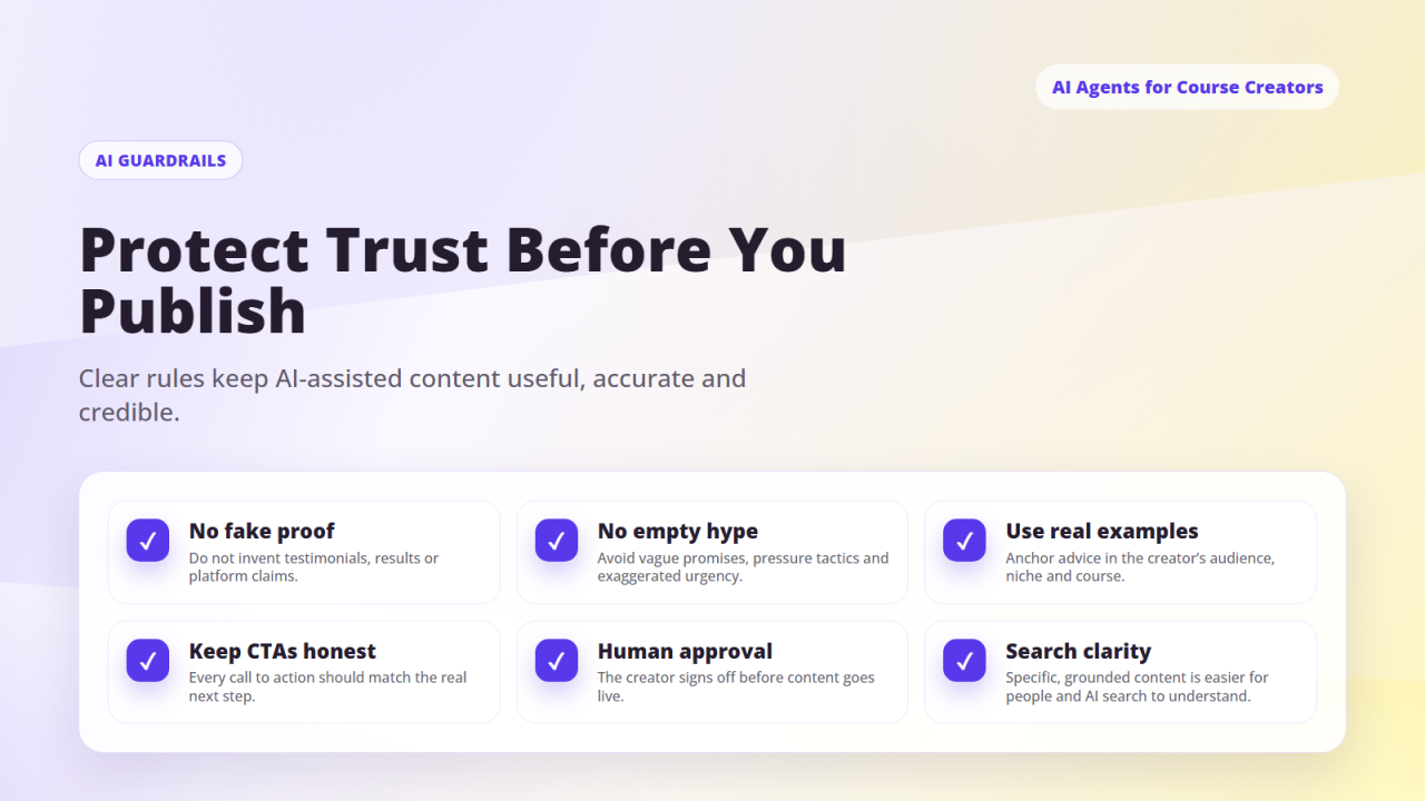 AI content guardrails for course creators: protect trust with truthful claims, honest CTAs, human approval and clearer search signals.