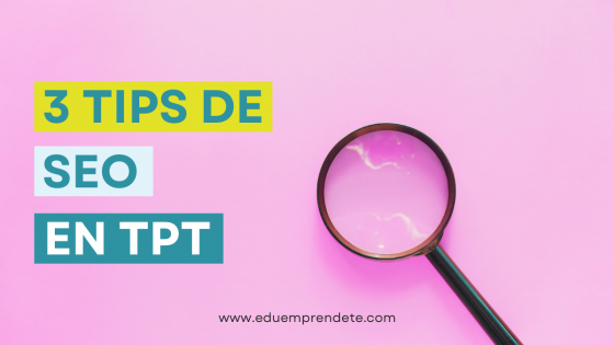 Aumenta tu impacto como vendedor en TPT con estrategias de SEO
