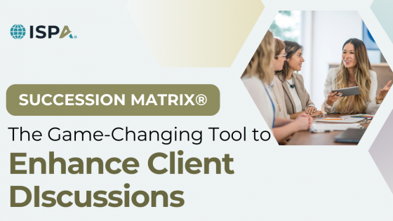 Enhancing Client Discussions: The Succession Matrix® as a Game-Changing Tool in Business Advisory