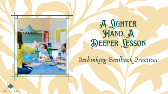 A Lighter Hand, A Deeper Lesson