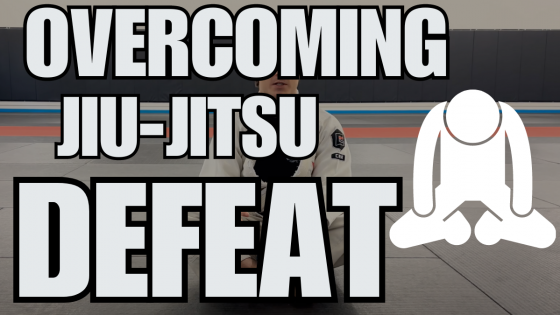 How to Overcome Defeat in Jiu-Jitsu: Embracing Loss to Improve Your Skills
