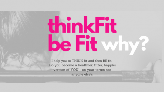 Why I started Think Fit Be Fit