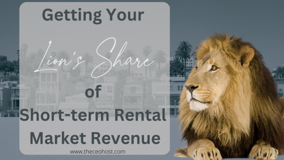 How to get your UNFAIR SHARE of the short-term rental market