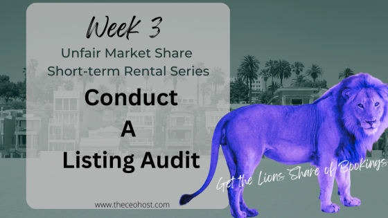 Getting Your UNFAIR SHARE of STR Bookings: Listing Audit