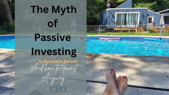 The Myth of Passive Investing in Short-term Rentals 