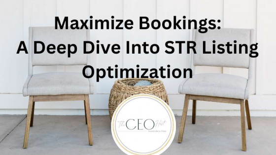 Maximize Bookings: A Deep Dive into Short-Term Rental Listings Optimized for Conversion