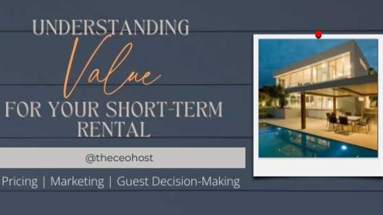 Value, Pricing, and Marketing Your Short-term Rental 