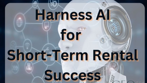 Harnessing AI for Short-Term Rental Success