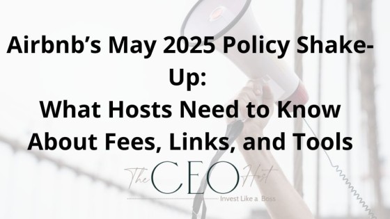 Airbnb’s May 2025 Policy Shake-Up: What Hosts Need to Know About Fees, Links, and Tools