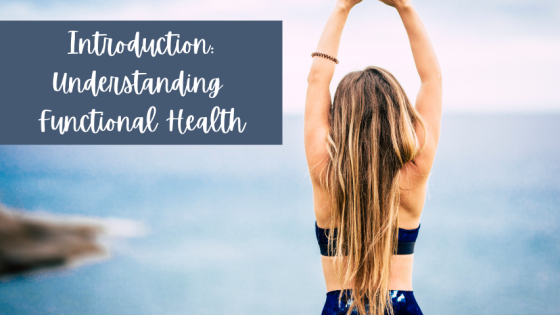 Introduction: Understanding Functional Health