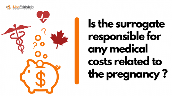 Is the surrogate responsible for any medical costs related to the pregnancy?