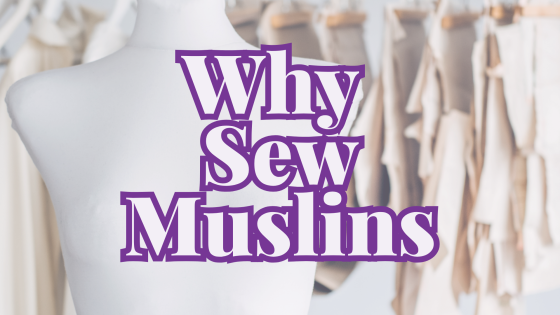 Understanding Muslins, Prototypes, and Why the Bodice Block Matters