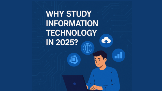 Why Study Information Technology in 2025?