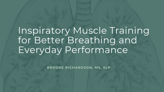 Inspiratory Muscle Training for Better Breathing & Everyday Performance