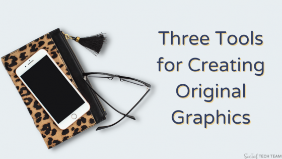 Three Digital Tools for Creating Original Graphics