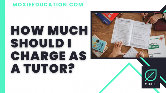 How Much Should I charge As A Tutor?