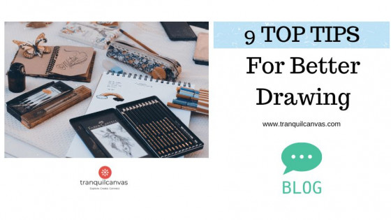 9 Top Tips to improve your drawing skills