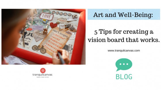 5 Tips for creating a vision board that works.