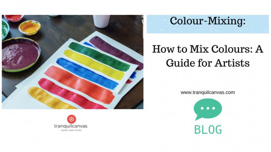 How to Mix Colours: A Guide for Artists
