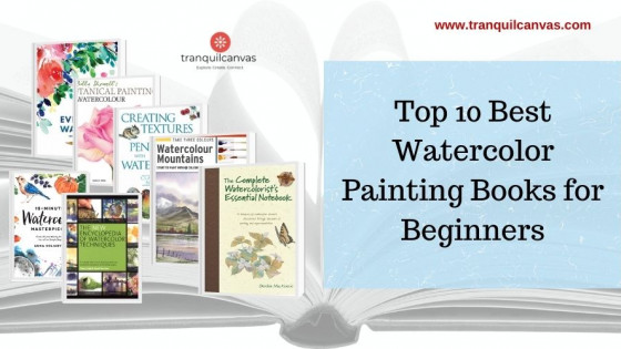 Top 10 Best Watercolor Painting Books for Beginners