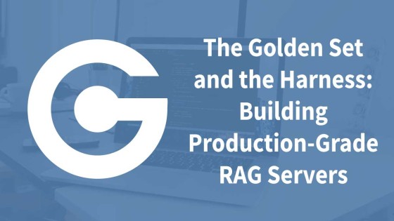 The Golden Set and the Harness: Building Production-Grade RAG Servers