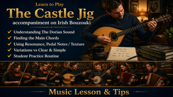How to Accompany The Castle Jig on Irish Bouzouki (F# Dorian!)
