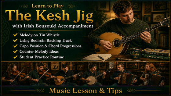 Learn The Kesh Jig on Tin Whistle & Irish Bouzouki