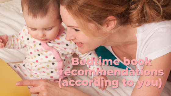 Bedtime Book Recommendations (as recommended by YOU!)